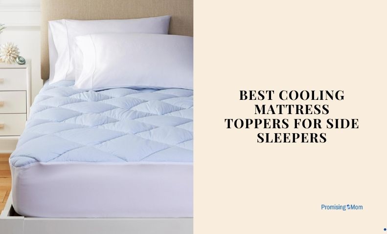 best cooling mattress toppers for side sleepers