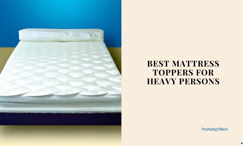 best mattress toppers for heavy persons