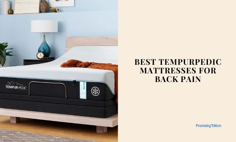 best tempurpedic mattresses for back pain