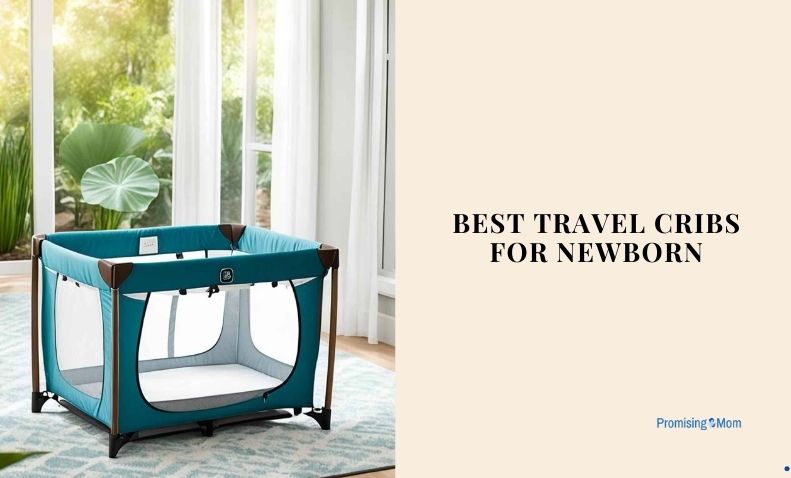 best travel cribs for newborn