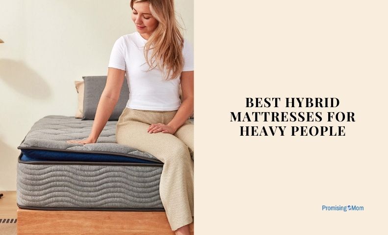 best hybrid Mattresses for heavy people