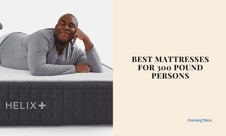 best mattresses for 300 pound persons