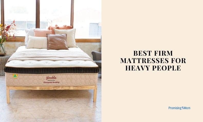 best firm mattresses for heavy people
