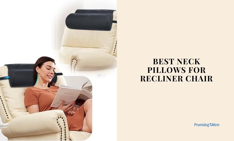 best neck pillows for recliner chair