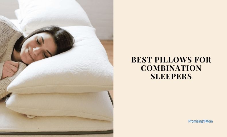 best pillows for combination sleepers