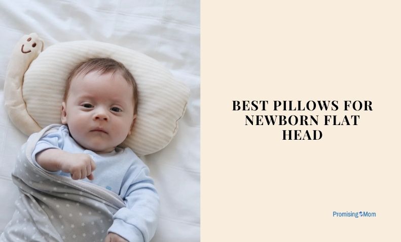 best pillows for newborn flat head
