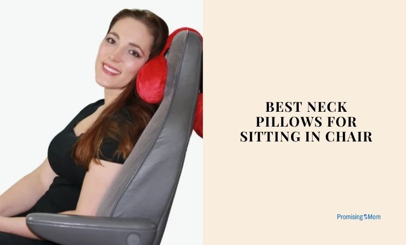 best neck pillows for sitting in chair