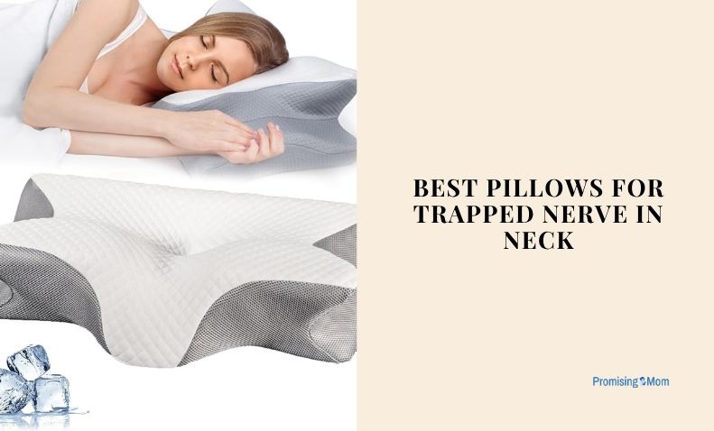 best pillows for trapped nerve in neck