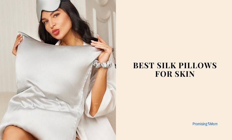 best silk pillows for skin