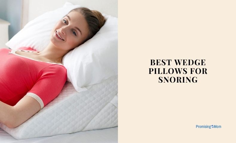 best wedge pillows for snoring