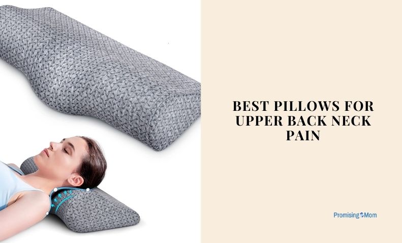 best pillows for upper back neck pain