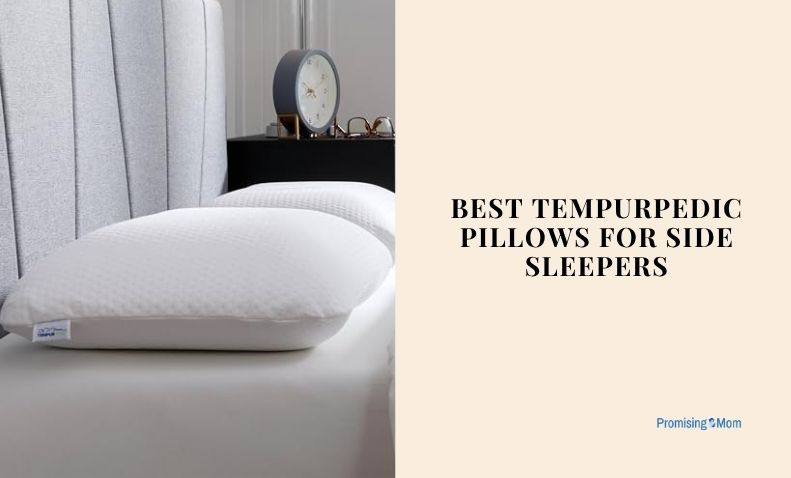 best tempurpedic pillows for side sleepers