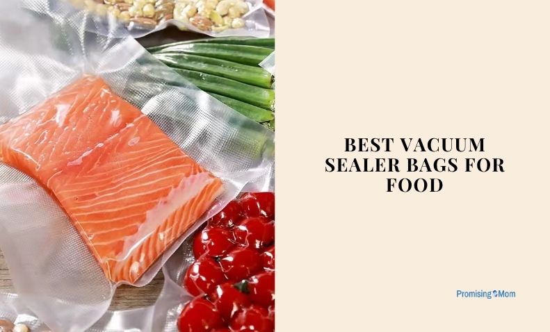 best vacuum sealer bags for food