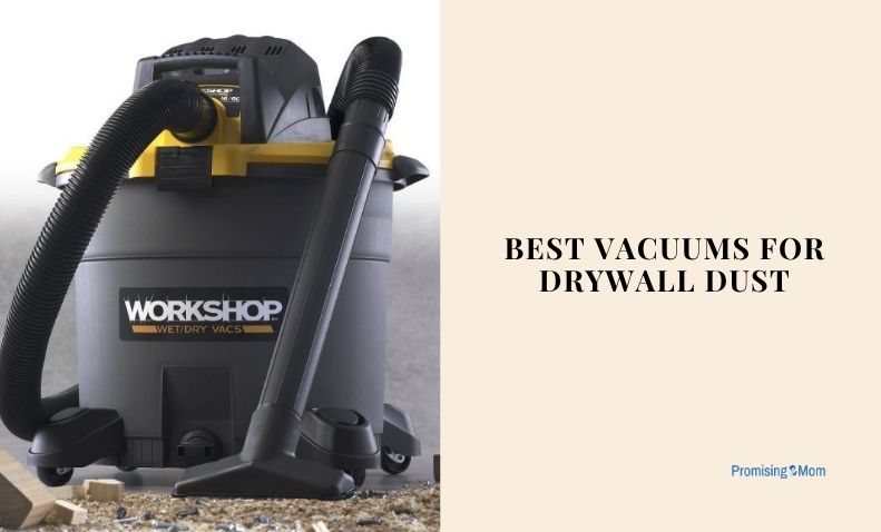 best vacuums for drywall dust