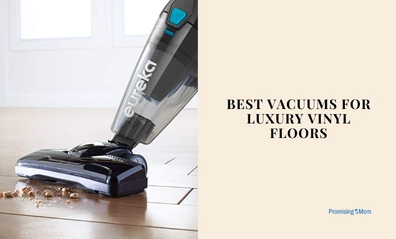 best vacuums for luxury vinyl floors