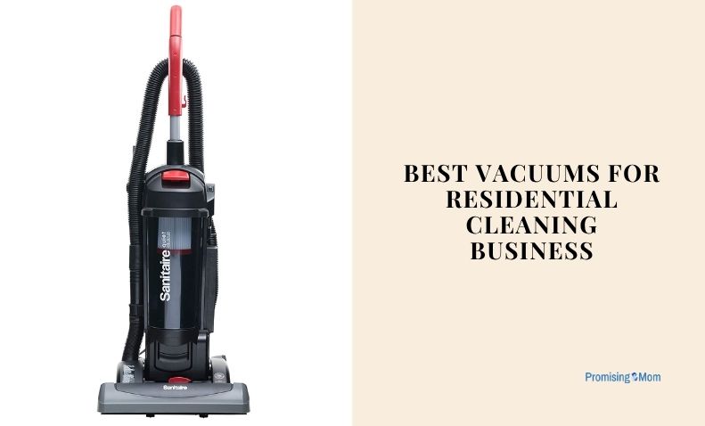 best vacuums for residential cleaning business